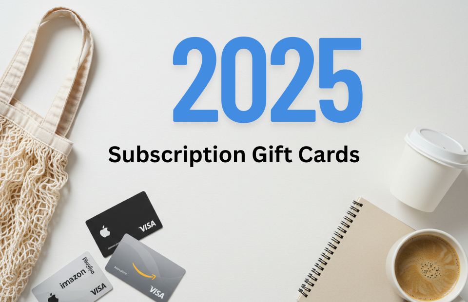 Best Subscription Gift Cards to Give in 2025