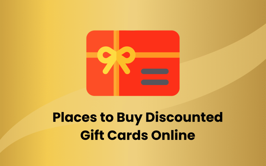 Best Places to Buy Discounted Gift Cards Online